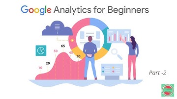 Google Analytics for Beginners | Assessment answers | Part - 2
