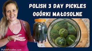 Polish 3 Day Pickles - Semi-Fermented Ogórki Małosolne Recipe @PolishFoodies