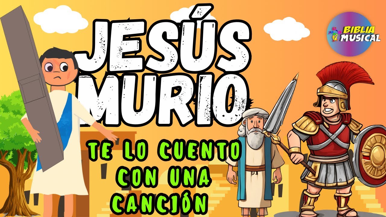 La muerte y el sacrificio de Jesús: Canción cristiana para enseñar a los niños sobre Jesús