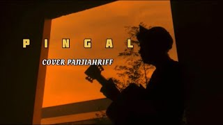 PINGAL - NGATMOMBILUNG (Cover panjiahriff)
