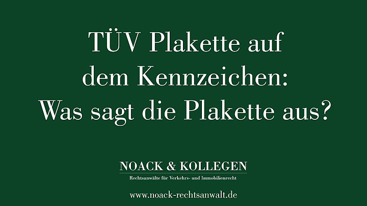 TÜV Plakette auf dem Kennzeichen: Was sagt die Plakette aus?
