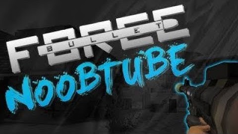 [Bullet Force] Noobtube Event!!!
