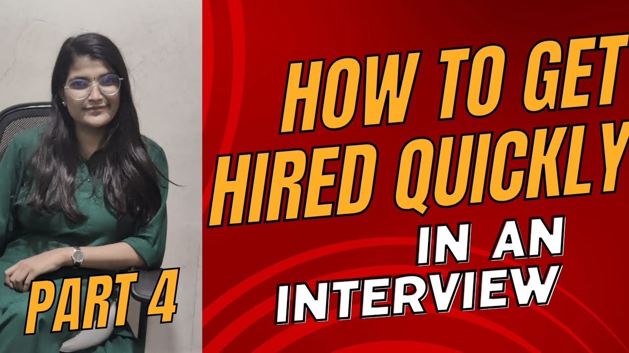 How to Get Hired Quickly in an Interview 
