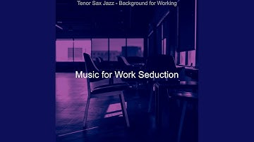 Tremendous Backdrops for Deep Work