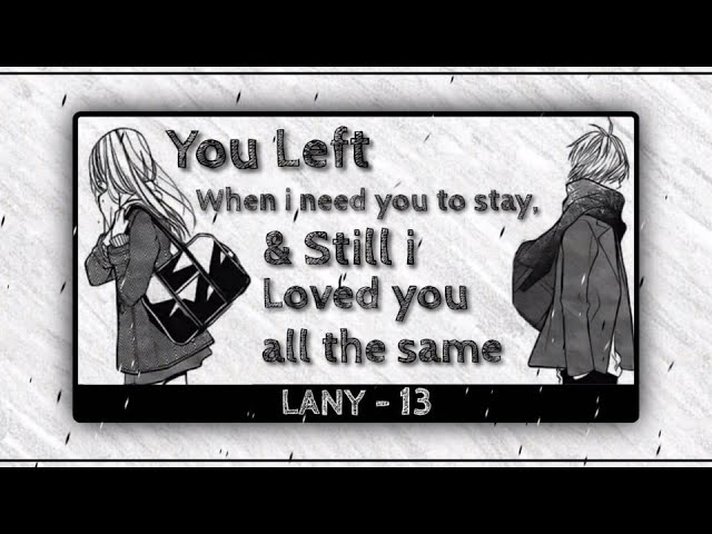 LANY 13 Lyrics | AMV | LANY | 13 Lyrics | Love Story | Love Song | Romantic Song | Romantic Story