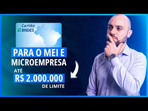 ? Cartão BNDES Para o MEI e Microempresa | Como Funciona e Como Solicitar o Seu