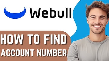 How To Find Webull Account Number? (2025)
