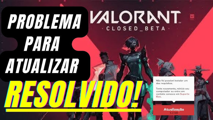 VALORANT: Não foi possivel INSTALAR/ATUALIZAR *Resolvido em 2022! 