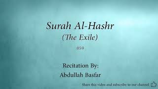 Surah 059  Al Hashr The Exile Abdullah Basfar Quran Audio