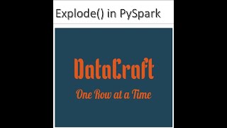 Mastering Data Explosion with explode() in PySpark - A Comprehensive Guide
