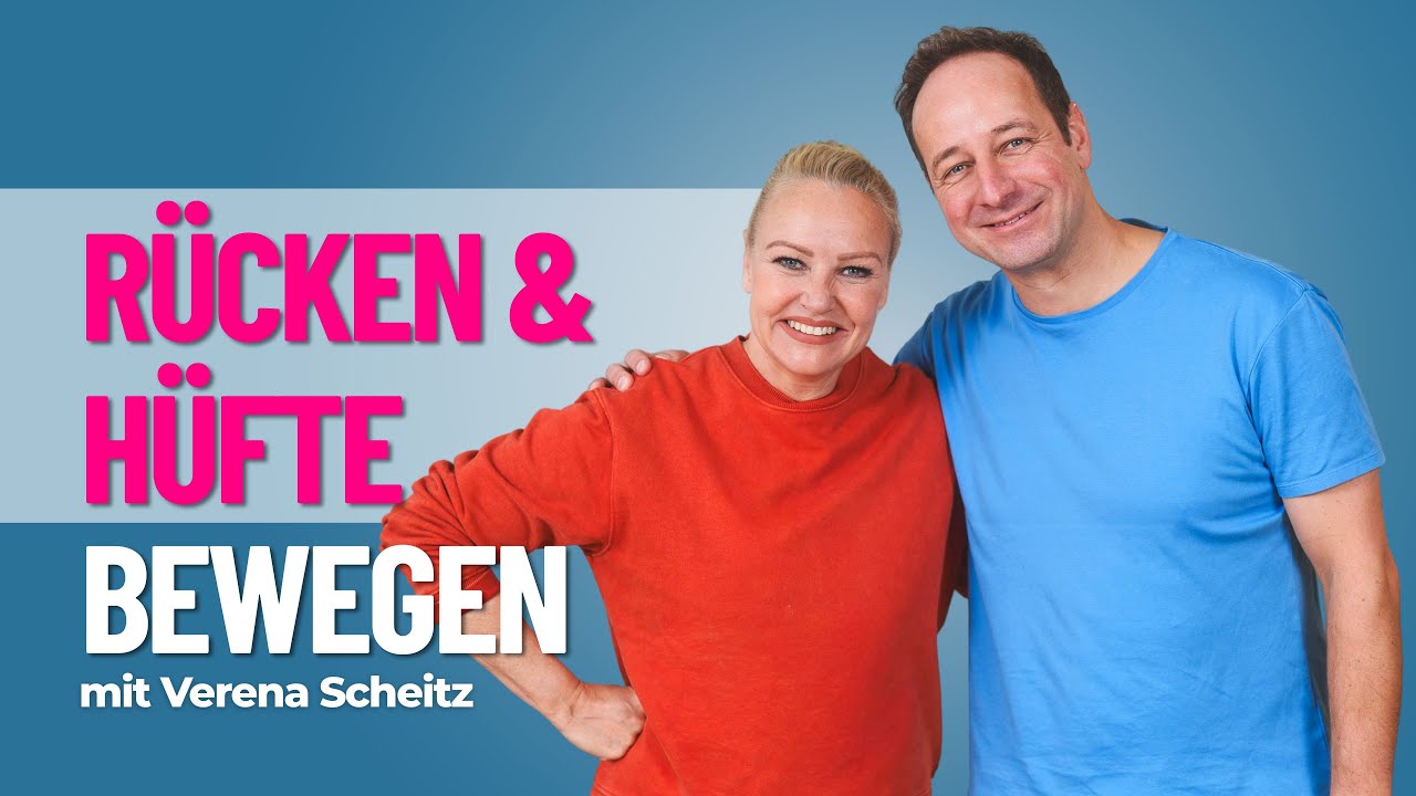 Mobilität für Rücken und Hüfte, einfache Übungen für jeden Tag, mit Verena Scheitz