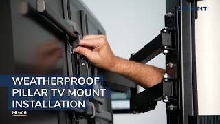Weatherproof Pillar TV Mount | MI-416 (Installation)