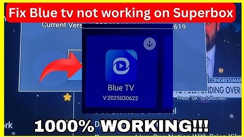 Blue TV Not Working on SuperBox? FIXED in Seconds...