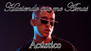 Bad Bunny - Haciendo que me Amas (Cover Acústico) @HaizelVitr