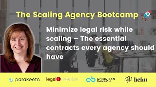 Minimize legal risk while scaling – The essential contracts every agency should have