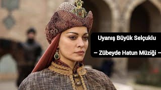 Zübeyde Hatun Müziği – Uyanış Büyük Selçuklu Resimi