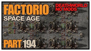 Factorio Space Age - Episode 194 - Optimizations towards more science! (Deathworld, no mods)