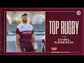 Top rugby avec cyril cazeaux