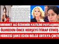 Mge anli mehmet al zdemrn lmeden nce katln paylati herkes oke eden mesajlar seda sayan