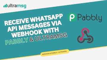 Receive WhatsApp API Messages via Webhook with pabbly & UltraMsg