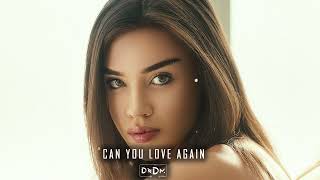 DNDM & Umar Keyn - Can You Love Again (Original Mix)