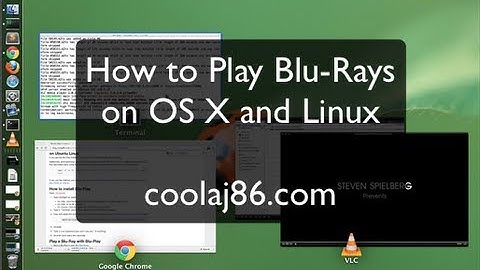 Play Blu-Rays on Mac OS X (and Ubuntu Linux) with Blu-Play