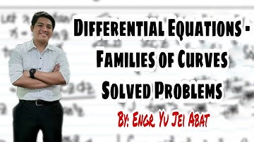 Differential Equations - Families of Curves Solved Problems