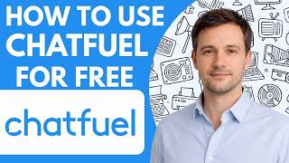 How to Use Chatfuel for Free Full Guide 2026