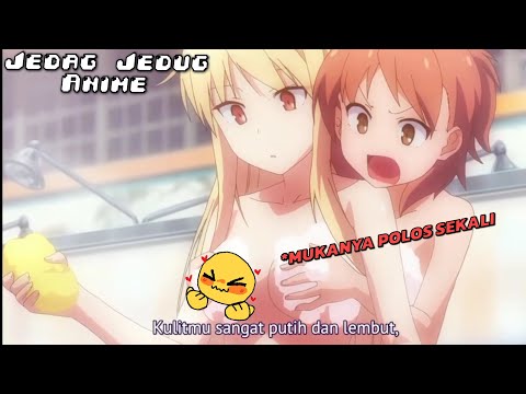 KETIKA CEWEK POLOS MANDI BARENG TEMAN TEMAN🤣🗿||JJ ANIME||😉ANIME MOMENT