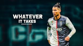 Cristiano Ronaldo 2020 • Whatever It Takes - Imagine Dragons • Skills \& Goals | HD