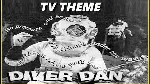 TV THEME - "DIVER DAN"