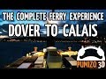 Dover - Calais The Complete Ferry Experience