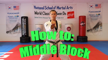 Middle Block Tutorial - Taekwondo Training