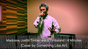 Madonna, Justin Timberlake & Timbaland - 4 Minutes [Cover by Something Like Air] #music