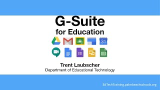 G Suite for Education Overview  Summer 2020 PD