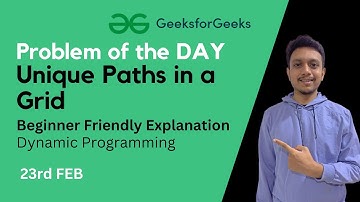 Unique Paths in a Grid | Dynamic Programming | GDG Problem of the Day | GFG POTD