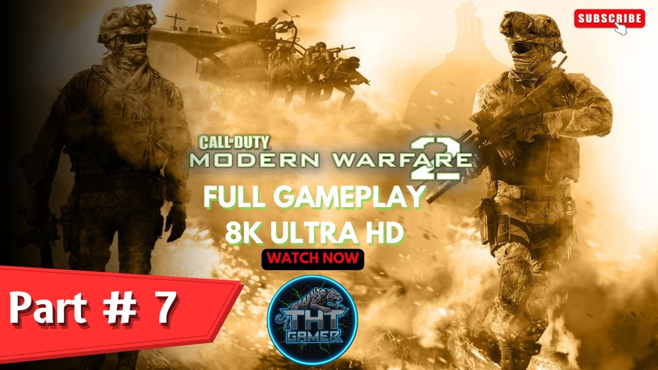 Call of Duty: Modern Warfare 2  - Walkthrough Full Gameplay Part 7 (No Commentary)  4K Ultra HD