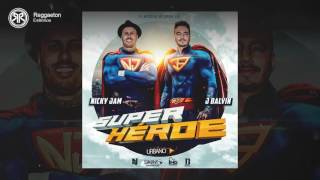 Nicky Jam  - Super Héroe ( FT. J Balvin) ((Preview)