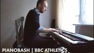 BBC Athletics TV Theme | Pianobash
