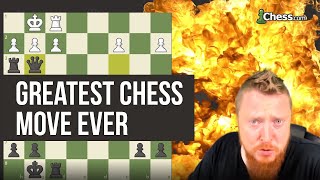The Greatest Chess Move Of All Time!