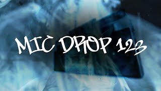 Mic Drop 123 Villain Mode Activated