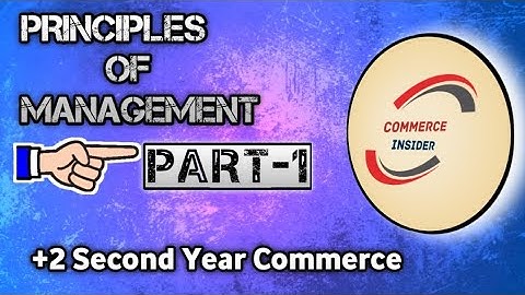 PRINCIPLES OF MANAGEMENT | CLASS-1 | MEANING, FEATURES AND IMPORTANCE |BSM|+2 SECOND YEAR COMMERCE |