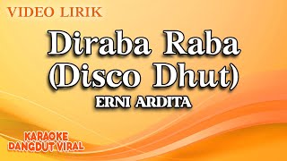 Erni Ardita - Diraba Raba Disco Dhut (Official Video Lirik)