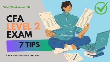 How To Pass The CFA Level 2 Exam in 2025 (7 Tips)