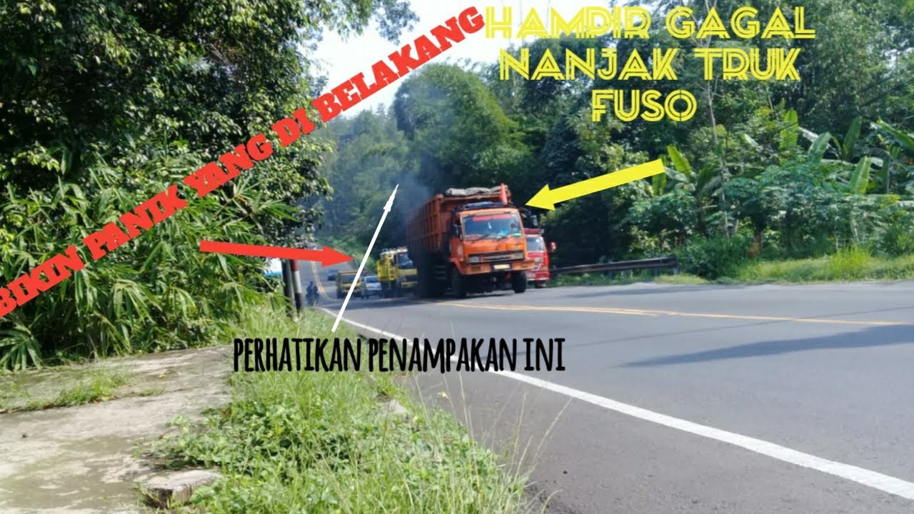  TRUK  FUSO  YANG HAMPIR GAGAL  NANJAK   YouTube