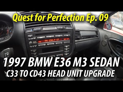 1997 BMW E36 M3 Sedan | Quest for Perfection Ep. 09 | C33 to CD43 Radio Head Unit Upgrade