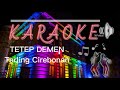 Tetep Demen (H.itih.s) Karaoke Audio HD