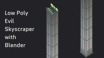 Low Poly Evil Skyscraper with Blender and Substance Painter timelapse