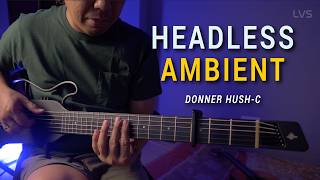Donner HUSH-C – Ambient Nylon Guitar with UAFX Del-Verb