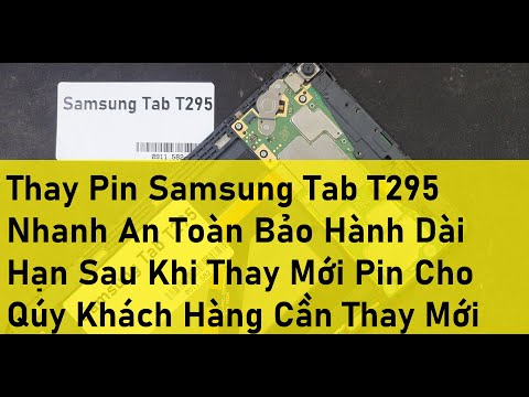 Thay Pin Samsung Tab T295 Nhanh An Toàn Bảo Hành Dài Hạn Sau Khi Thay Mới Pin Cho Qúy Khách Hàng Cần